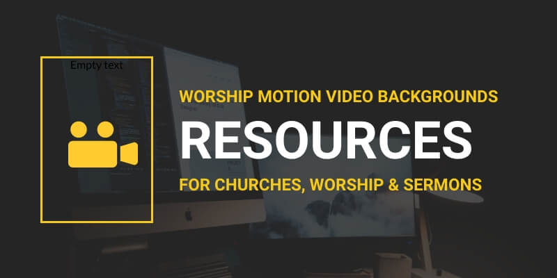 Worship motion video backgrounds - resources for churches hero image